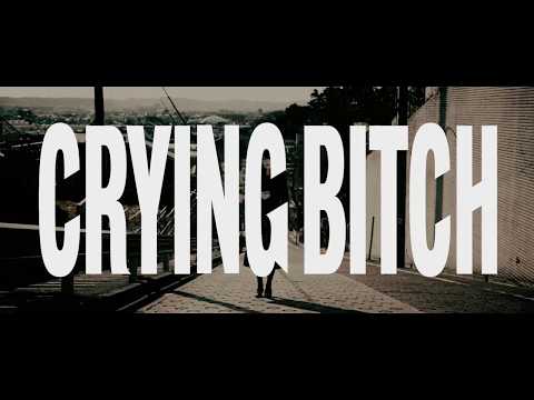 CRYING BITCH  TRAILER