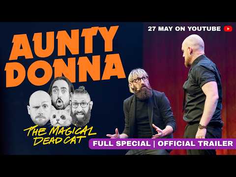 Aunty Donna Presents a Brand New Live Special: The Magical Dead Cat | Trailer