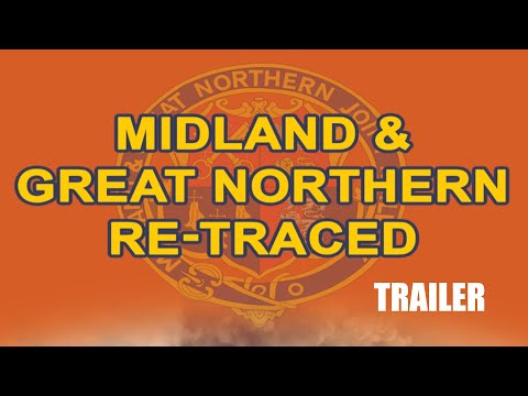 Midland & Great Northern Re-Traced - Trailer