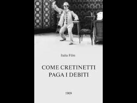 Andrè Deed [Cretinetti] - "Come Cretinetti paga i debiti" del 1909