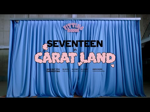 2023 SVT 7TH FAN MEETING ‘SEVENTEEN in CARAT LAND' Teaser