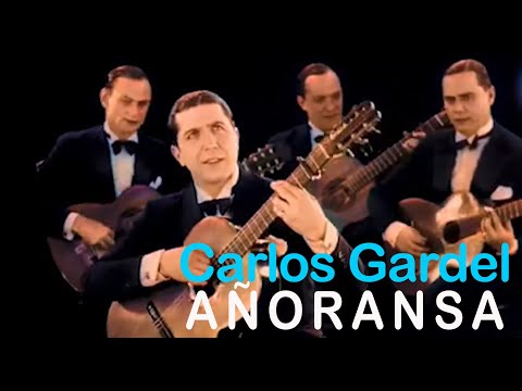 Carlos Gardel - Añoransa (Video Oficial)