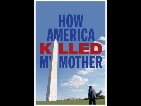 How America Killed My Mother - TRAILER