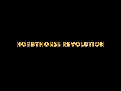 Hobbyhorse Revolution (Official trailer)