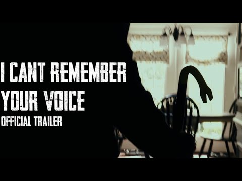 I Can't Remember Your Voice | Official Trailer