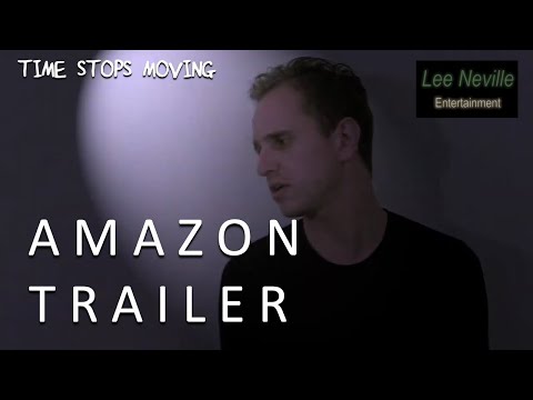 Time Stops Moving Amazon Trailer