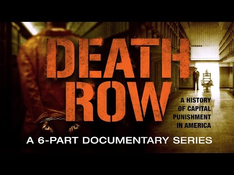 Death Row 6-Part Documentary Series