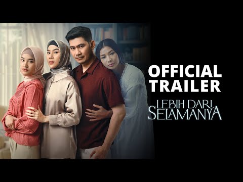 LEBIH DARI SELAMANYA - OFFICIAL TRAILER
