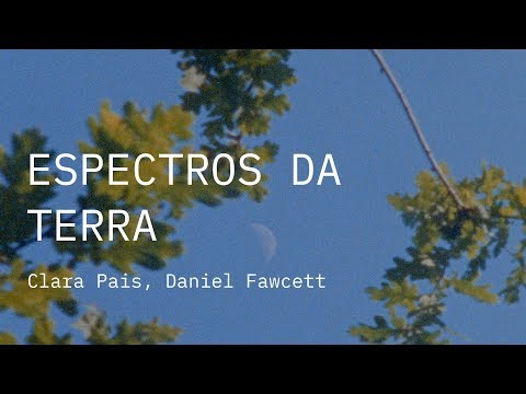 Competição Nacional 2019 | Trailer | Espectros da Terra | Clara Pais