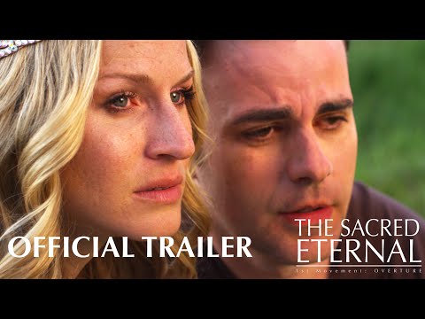 The Sacred Eternal: 1st Movement Overture Trailer Official Trailer