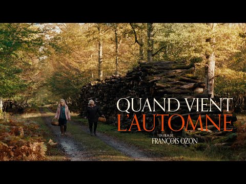 QUAND VIENT L'AUTOMNE - Teaser officiel