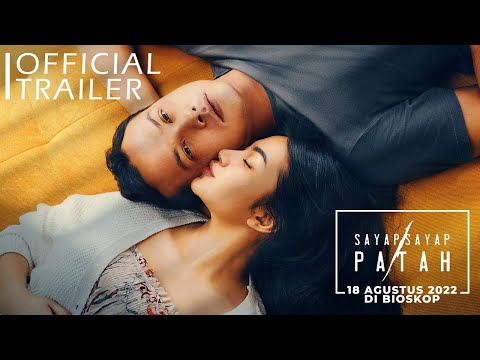 Official Trailer Sayap Sayap Patah - 18 AGUSTUS 2022 - DI BIOSKOP