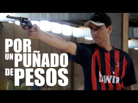 Por un puñado de pesos - Trailer final
