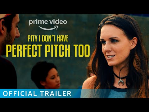 Pity I Don't Have Perfect Pitch Too (Official Trailer) [4K] Now on Prime Video