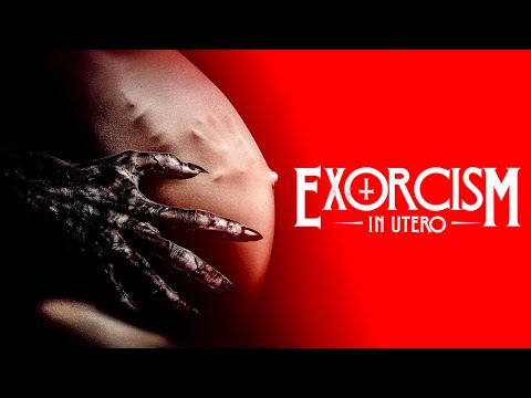 Exorcism In Utero | Official Trailer | Horror Brains