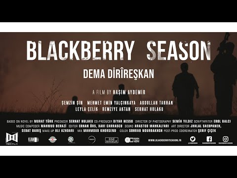 BLACKBERRY SEASON / DEMA DİRÎREŞKAN (Official Trailer)