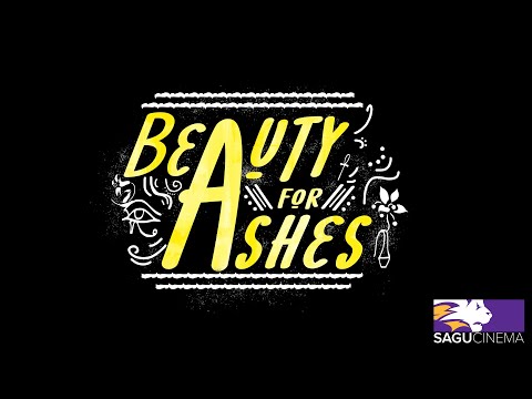 Beauty for Ashes Trailer (SAGU Cinema 2024 Film)