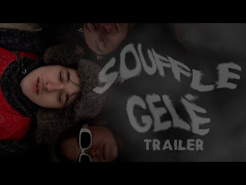 Souffle Gelé | trailer