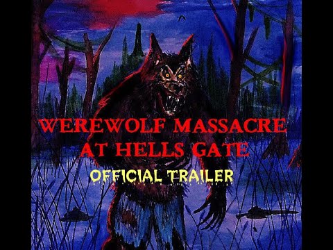 Werewolf Massacre at Hell's Gate Official Trailer