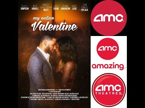 MY ONLINE  VALENTINE - official trailer - In AMC Theaters 2/1/19