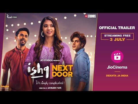Ishq Next Door - Official Trailer | Streaming Free 3 July Onwards | JioCinema