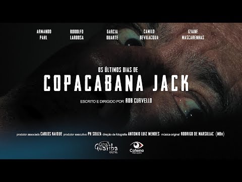 Os Ultimos dias de Copacabana Jack trailer