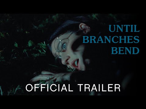 Until Branches Bend (2023) | Official Trailer