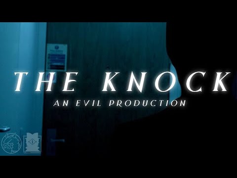 THE KNOCK - SHORT FILM