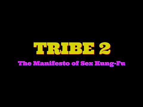 Tribe 2 The Manifesto of Sex Kung Fu - Teaser Trailer