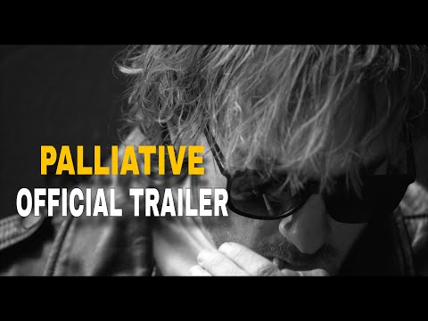 Palliative Official Trailer