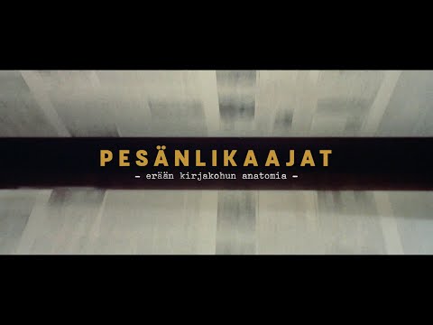 Pesänlikaajat – erään kirjakohun anatomia (2021) / Trailer