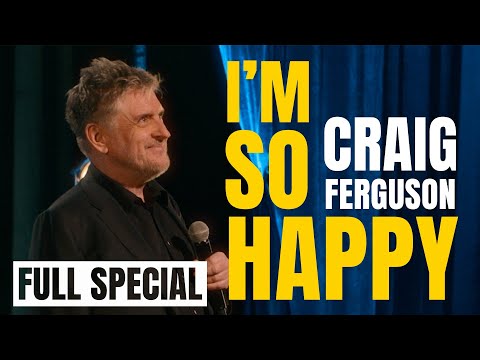 I'm So Happy | Craig Ferguson | Full Stand-up Special