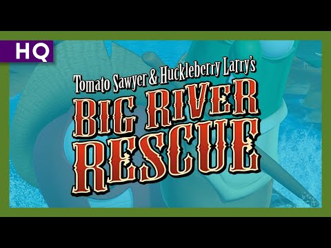 VeggieTales: Tomato Sawyer and Huckleberry Larry's Big River Rescue (2008) Trailer