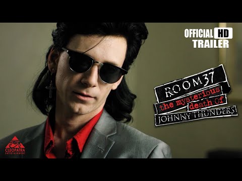 Room 37 - The Mysterious Death Of Johnny Thunders (Official Trailer)