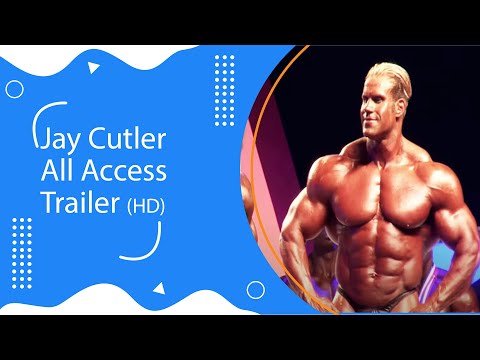 JAY CUTLER ALL ACCESS TRAILER (HD)