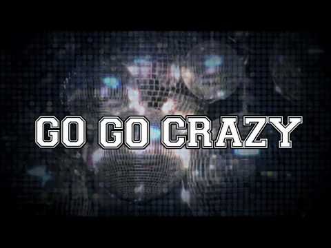 Go Go Crazy - Official Trailer 1