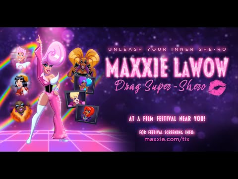 Maxxie LaWow: Drag Super-shero Animated Film TRAILER | Official