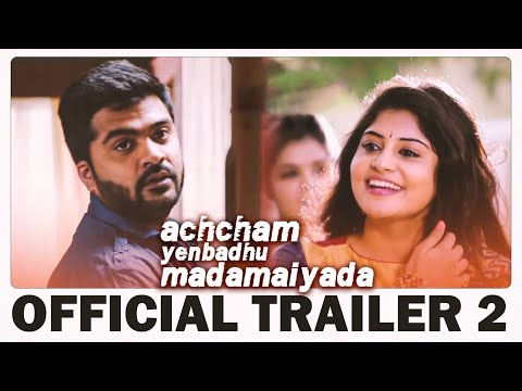 Achcham Yenbadhu Madamaiyada - Official Trailer #2 | A R Rahman | STR | Gautham Vasudev Menon