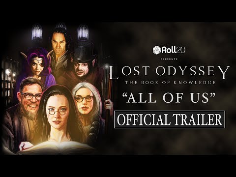 Lost Odyssey: The Book of Knowledge (2019) Live D&D Event | "All of Us" Official Trailer