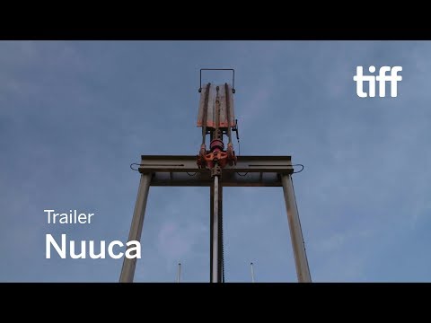 NUUCA Trailer | TIFF 2017