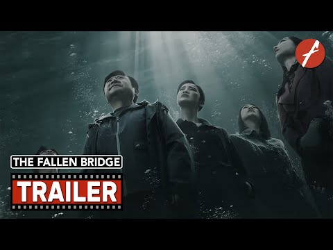 The Fallen Bridge (2022) 断·桥 - Movie Trailer - Far East Films
