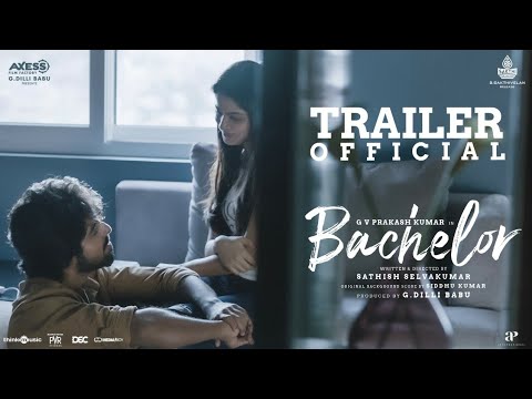 Bachelor - Official Trailer | G.V. Prakash Kumar | Sathish Selvakumar | G Dillibabu