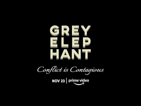 Grey Elephant - Official Trailer