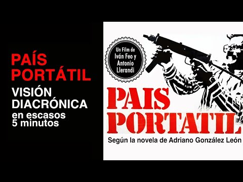 Visión diacrónica (a la manera de un trailer) de País Portátil.