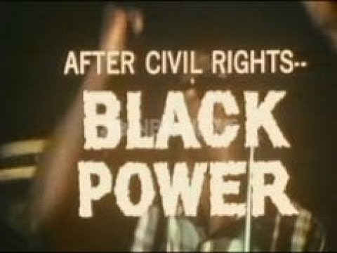 1967 SPECIAL REPORT: "AFTER CIVIL RIGHTS...BLACK POWER"