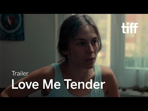 LOVE ME TENDER Trailer | TIFF 2019