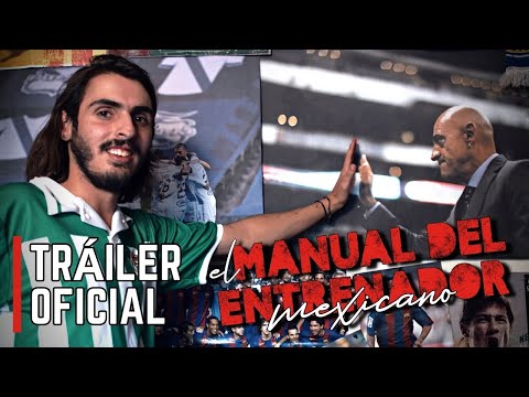 El Manual del Entrenador Mexicano I Tráiler Oficial