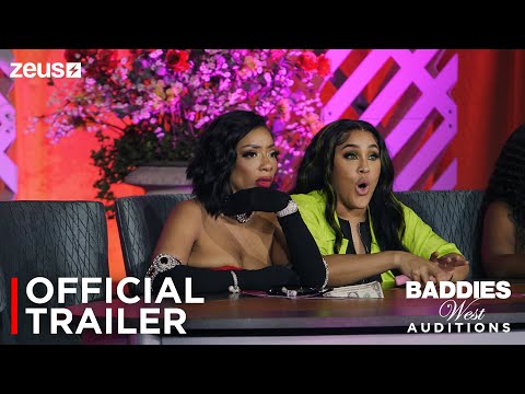 Baddies West Auditions | Official Super Trailer | Zeus