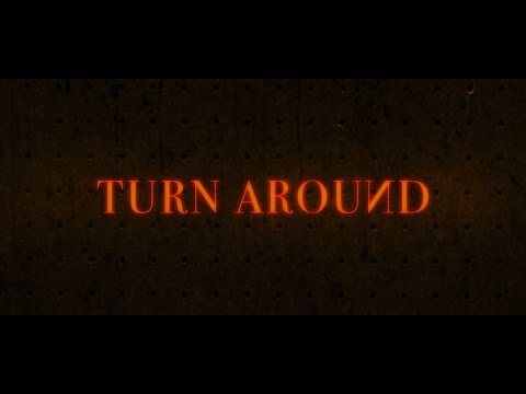 Turn Around [Promo Spot]