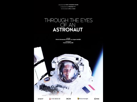 THROUGH THE EYES OF AN ASTRONAUT - Trailer